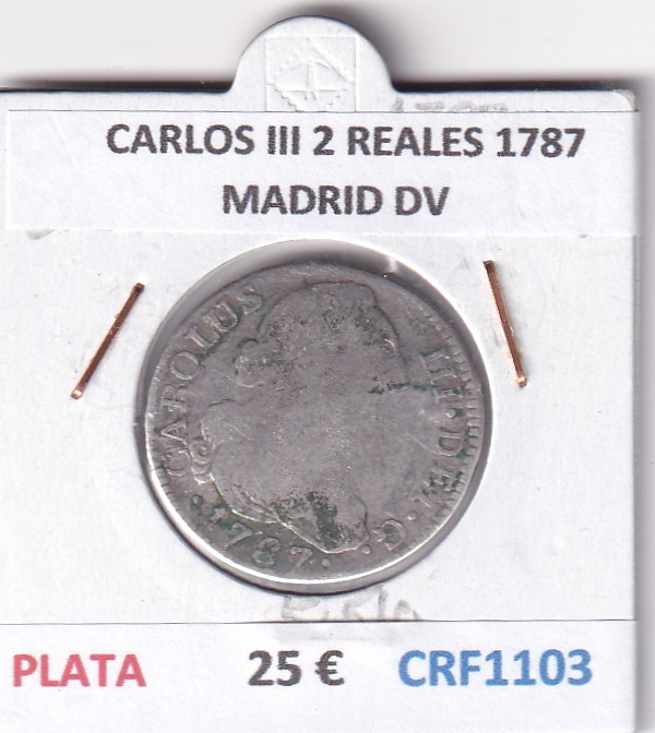 CRF1103 CRF1103 MONEDA ESPAÑA CARLOS III 2 REALES 1787 MADRID DV PLATA - Imagen 1