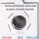CRF1120 MONEDA ESPAÑA REYES CATOLICOS 1474-1504 BLANCA TOLEDO VELLON