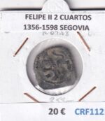 CRF1121 MONEDA ESPAÑA FELIPE II 2 CUARTOS 1356-1598 SEGOVIA