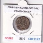 CRF1122 MONEDA ESPAÑA FELIPE III 4 CORNADOS 1617 PAMPLONA FA COBRE