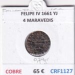 CRF1127 MONEDA ESPAÑA FELIPE IV 1661 YJ 4 MARAVEDIS COBRE