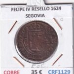CRF1129 MONEDA ESPAÑA FELIPE IV RESELLO 1624 SEGOVIA