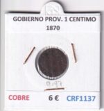 CRF1137 MONEDA ESPAÑA GOBIERNO PROVISIONAL 1 CENTIMO 1870 COBRE