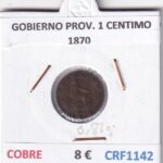 CRF1142 MONEDA ESPAÑA GOBIERNO PROVISIONAL 1 CENTIMO 1870 COBRE