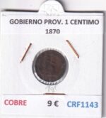 CRF1143 MONEDA ESPAÑA GOBIERNO PROVISIONAL 1 CENTIMO 1870 COBRE