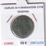 CRF1153 MONEDA ESPAÑA CARLOS III 4 MARAVEDIS 1778 SEGOVIA COBRE