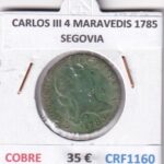 CRF1160 MONEDA ESPAÑA CARLOS III 4 MARAVEDIS 1785 SEGOVIA COBRE