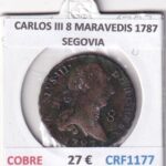 CRF1177 MONEDA ESPAÑA CARLOS III 8 MARAVEDIS 1787 SEGOVIA COBRE