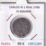 CRF1185 MONEDA ESPAÑA CARLOS III 1 REAL 1766 PJ MADRID PLATA
