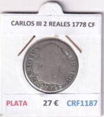 CRF1187 MONEDA ESPAÑA CARLOS III 2 REALES 1778 CF PLATA