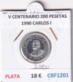 CRF1201 MONEDA ESPAÑA V CENTENARIO 200 PESETAS 1990 CARLOS I PLATA