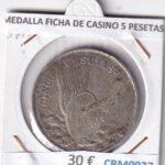 CRM0927 MEDALLA FICHA DE CASINO 5 PESETAS