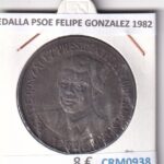 CRM0938 MEDALLA PSOE FELIPE GONZALEZ 1982