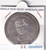CRM0939 MEDALLA PSOE FELIPE GONZALEZ 1983