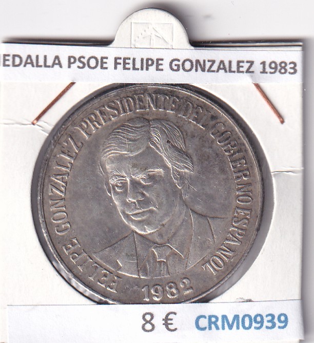 CRM0939 CRM0939 MEDALLA PSOE FELIPE GONZALEZ 1983 - Imagen 1