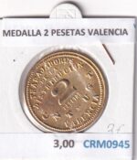 CRM0945 MEDALLA 2 PESETAS VALENCIA