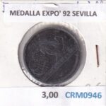 CRM0946 MEDALLA EXPO' 92 SEVILLA