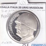 CRM0953 MEDALLA ITALIA 20 LIRAS MUSSOLINI COBRE BAÑO PATA