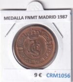CRM1056  MEDALLA FNMT MADRID 1987