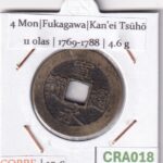 CRA018 MONEDA SAMURAI 4 MON KANEI TSUHO 11 OLAS FUKAGAWA 1769-1788