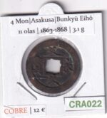 CRA022 MONEDA SAMURAI 4 MON BUNKYU EIHO 11 OLAS ASAKUSA  1863-1868