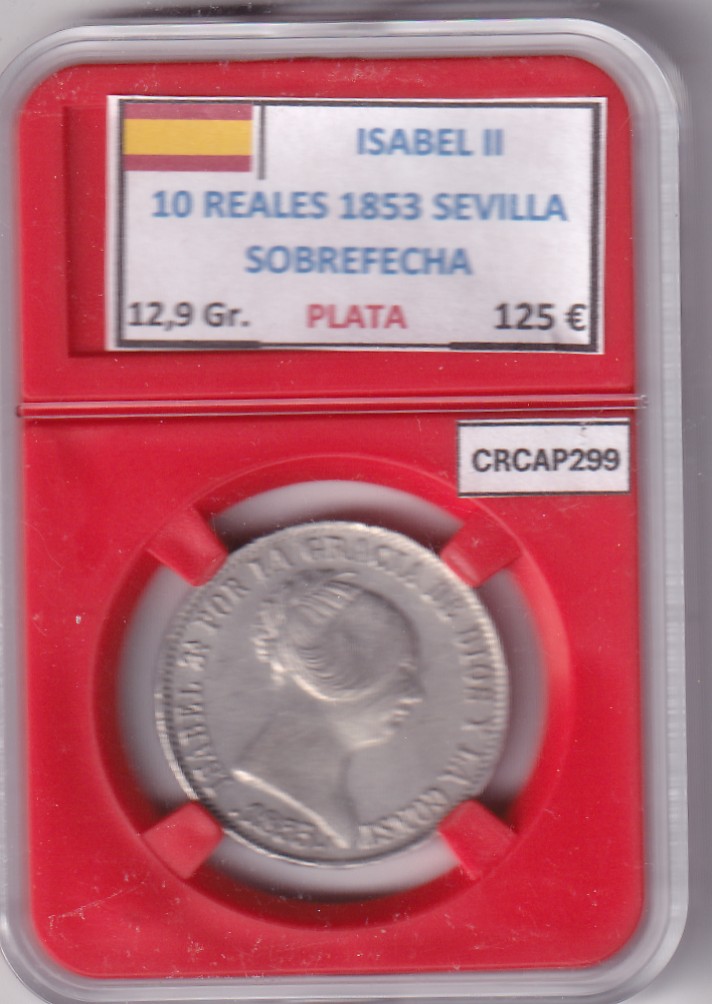 CRCAP299 CRCAP299 MONEDA ESPAÑA ISABEL II 10 REALES 1853 SEVILLA SOBREFECHA PLATA - Imagen 1