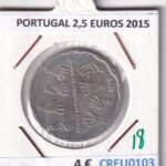 CREU0103 MONEDA PORTUGAL 2,5 EUROS 2015