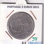 CREU0115 MONEDA PORTUGAL 5 EUROS 2015
