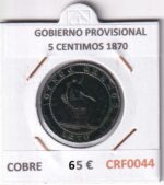 CRF0044 MONEDA ESPAÑA GOBIERNO PROVISIONAL 5 CENTIMOS 1870 COBRE EBC