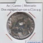 CRF0745 MONEDA ROMANA AS CARMO MERCURIO DOS ESPIGAS C.140-120 A.C