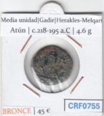 CRF0755 MONEDA ROMANA MEDIA UNIDAD GADIR HERAKLES-MELQART ATUN 218-195 A.C