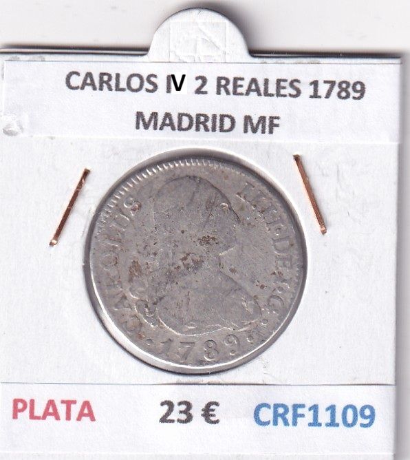 CRF1109 CRF1109 MONEDA ESPAÑA CARLOS IV 2 REALES 1789 MADRID MF PLATA - Imagen 1