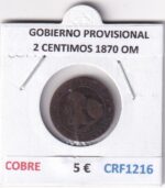 CRF1216 MONEDA ESPAÑA GOBIERNO PROVISIONAL 2 CENTIMOS 1870 OM