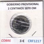 CRF1217 MONEDA ESPAÑA GOBIERNO PROVISIONAL 2 CENTIMOS 1870 OM