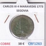 CRF1263 MONEDA ESPAÑA CARLOS III 4 MARAVEDIS 1773 SEGOVIA COBRE