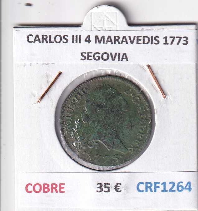 CRF1264 CRF1264 MONEDA ESPAÑA CARLOS III 4 MARAVEDIS 1773 SEGOVIA COBRE - Imagen 1