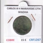 CRF1267 MONEDA ESPAÑA CARLOS III 4 MARAVEDIS 1774 SEGOVIA COBRE
