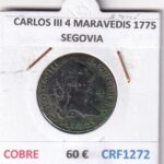 CRF1272 MONEDA ESPAÑA CARLOS III 4 MARAVEDIS 1775 SEGOVIA COBRE