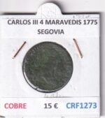 CRF1273 MONEDA ESPAÑA CARLOS III 4 MARAVEDIS 1775 SEGOVIA COBRE