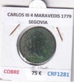 CRF1281 MONEDA ESPAÑA CARLOS III 4 MARAVEDIS 1779 SEGOVIA COBRE