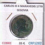 CRF1282 MONEDA ESPAÑA CARLOS III 4 MARAVEDIS 1779 SEGOVIA COBRE