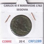 CRF1289 MONEDA ESPAÑA CARLOS III 4 MARAVEDIS 1782 SEGOVIA COBRE