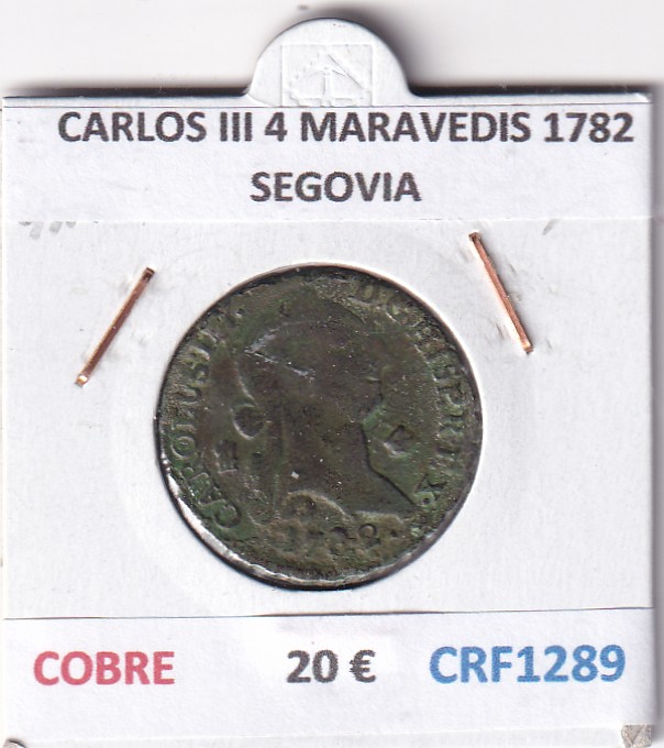 CRF1289 CRF1289 MONEDA ESPAÑA CARLOS III 4 MARAVEDIS 1782 SEGOVIA COBRE - Imagen 1