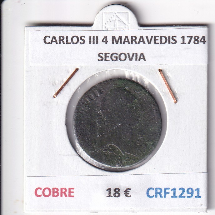 CRF1291 CRF1291 MONEDA ESPAÑA CARLOS III 4 MARAVEDIS 1784 SEGOVIA COBRE - Imagen 1