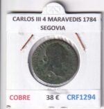 CRF1294 MONEDA ESPAÑA CARLOS III 4 MARAVEDIS 1784 SEGOVIA COBRE