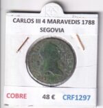 CRF1297 MONEDA ESPAÑA CARLOS III 4 MARAVEDIS 1788 SEGOVIA COBRE