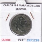 CRF1299 MONEDA ESPAÑA CARLOS III 4 MARAVEDIS 1788 SEGOVIA COBRE
