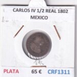 CRF1311 MONEDA ESPAÑA CARLOS IV 1/2 REAL 1802 MEXICO PLATA