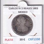 CRF1330 MONEDA ESPAÑA CARLOS IV 2 REALES 1803 MEXICO PLATA