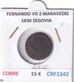 CRF1342 MONEDA ESPAÑA FERNANDO VII 2 MARAVEDIS 1830 SEGOVIA COBRE